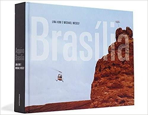 Arquivo Brasilia    / Lina Kim, Michael Wesely 
