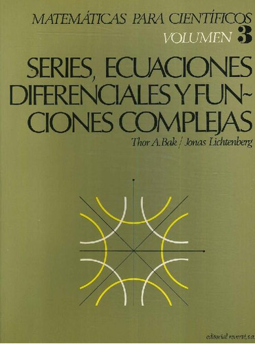 Libro Series, Ecuaciones Diferenciales Y Funciones Complejas