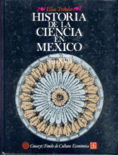 Libro Historia De La Ciencia En Mexico Estudios Y Texto *cjs