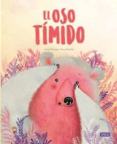 El Oso Tímido / Pd.