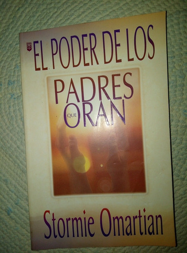 El Poder De Los Padres Que Oran Omartian Libro Cristiano