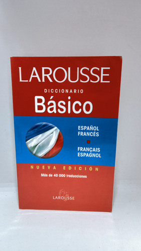 Larousse - Diccionario Básico - Español - Francés