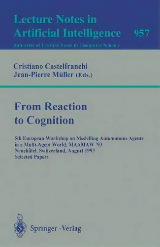 From Reaction To Cognition, De Cristiano Castelfranchi. Editorial Springer Verlag Berlin Heidelberg Gmbh Co Kg, Tapa Blanda En Inglés