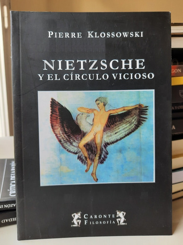 Nietzsche Y El Circulo Vicioso - Pierre Klossowski Terramar