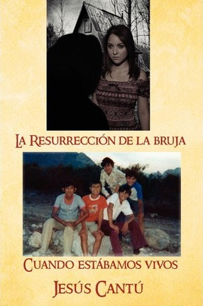 Libro La Resurreccion De La Bruja / Cuando Estabamos Vivo...