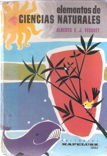 Elementos De Ciencias Naturales, Alberto Fesquet