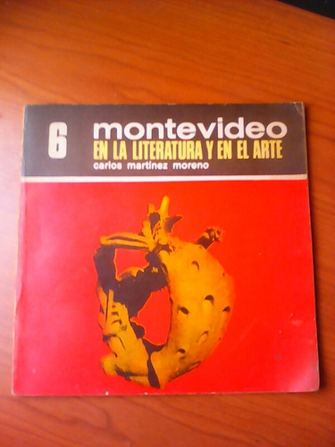 Montevideo En La Literatura Y En El Arte / Martínez Moreno