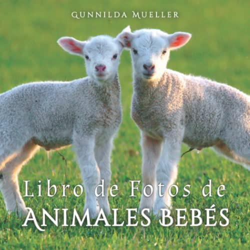 Libro De Fotos De Animales Bebes: Ayuda Para Personas Mayore