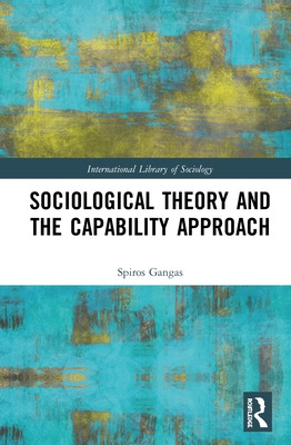 Libro Sociological Theory And The Capability Approach - G...