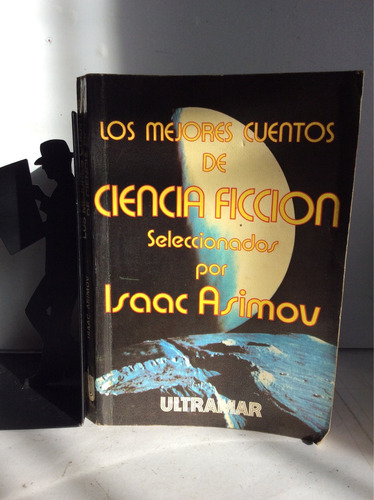 Los Mejores Cuentos De Ciencia Ficción, Selec. Isaac Asimov