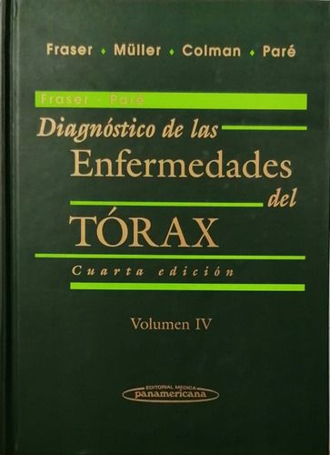 Diagnostico De Las Enfermedades Del Torax (tomo 4)