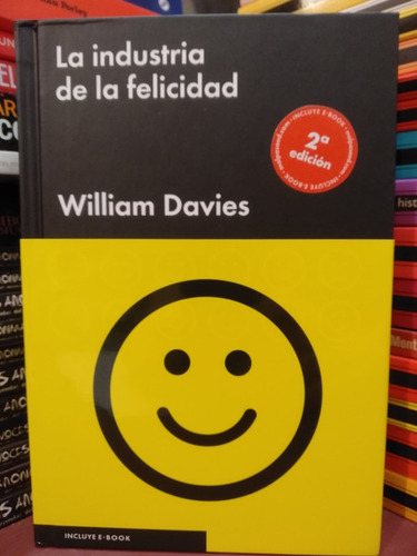 La Industria De La Felicidad - William Davies