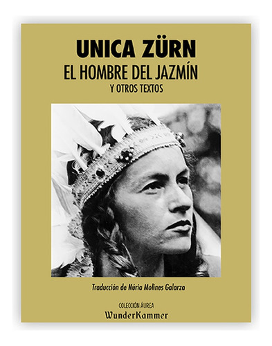 El Hombre Del Jazmín - Unica Zürn