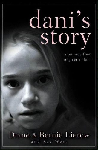 Dani's Story, De Kay West. Editorial Turner Publishing Company, Tapa Dura En Inglés