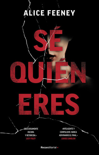 Se Quien Eres, De Feeney, Alice. Roca Editorial, Tapa Blanda En Español