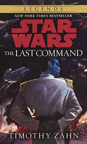 Book : The Last Command (star Wars Thrawn Trilogy, Vol. 3) 