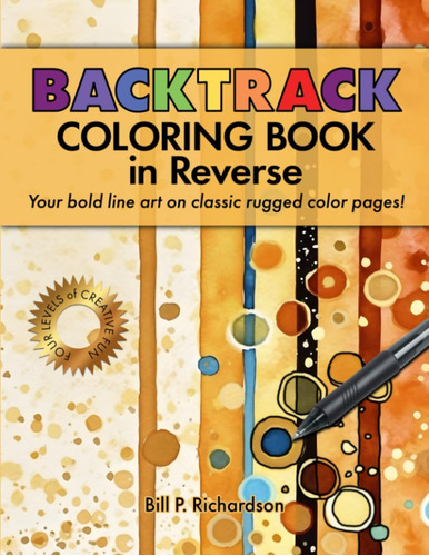 Libro: Backtrack Coloring Book In Reverse: Your Bold Line Ar