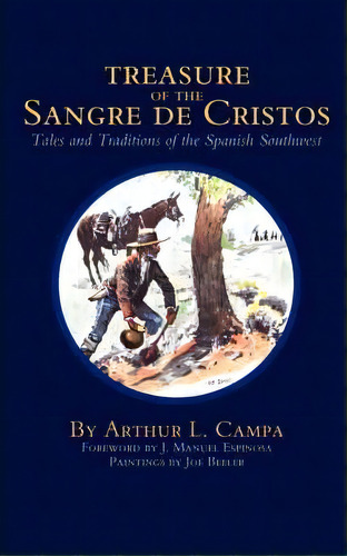 Treasure Of The Sangre De Cristos, De Arthur L. Campa. Editorial University Oklahoma Press, Tapa Blanda En Inglés