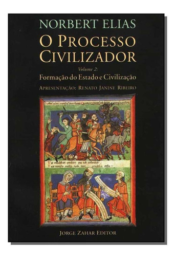 Processo Civilizador, O Vol. 2 - Formação Do Estado E Civil