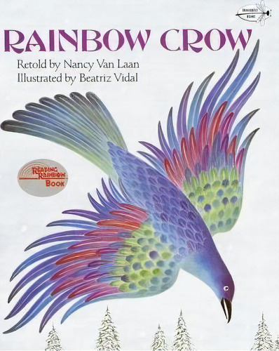 Rainbow Crow, De Nancy Van Laan. Editorial Random House Usa Inc En Inglés
