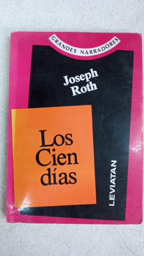 Los Cien Dias - Joseph Roth - Ed. Leviatan