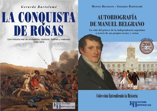 Combo La Conquista De Rosas + Autobiografia De Belgrano