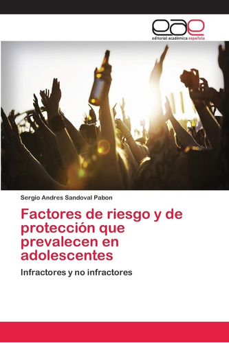 Libro: Factores De Riesgo Y De Protección Que Prevalecen En