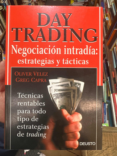 Day Trading - Negociación Intraida - Oliver Vélez