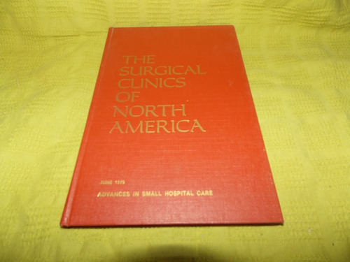 The Surgical Clinics Of North America - June 1979