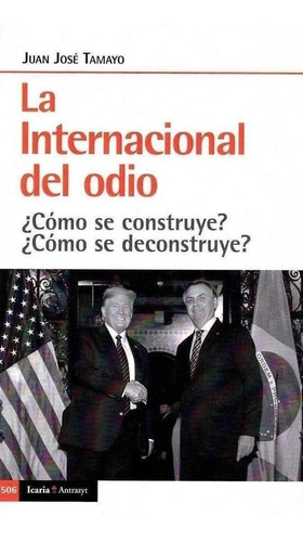 Internacional Del Odio,la - Tamayo, Juan Jose