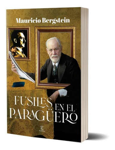 Fusiles En El Paragüero Mauricio Bergstein - Espasa