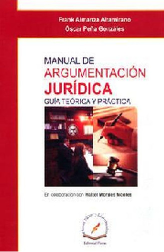 Libro Manual De Argumentacion Juridica. Guia Teorica Y P Lku