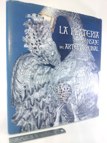 Arte Colonial/ La Platería En El Mensaje Arte Virreinal- Bcp