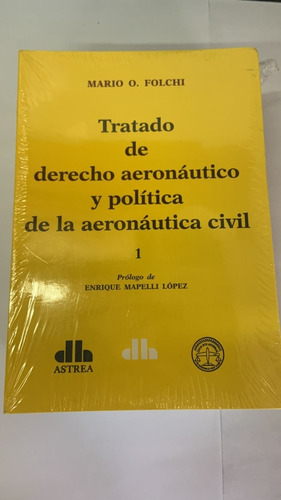 Tratado De Derecho Aeronáutico 2 Tomos - Folchi
