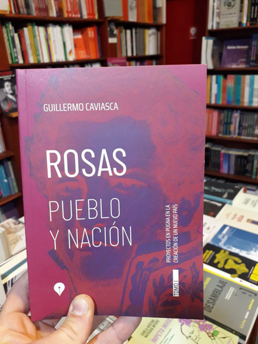 Rosas Pueblo Y Nacion Tomo 1 Editorial Punto De Encuentro