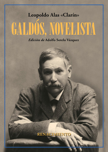 Galdos Novelista - Alas Clarín, Leopoldo