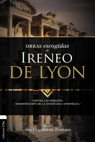 Obras Escogidas De Ireneo De Lyon (libro Original)