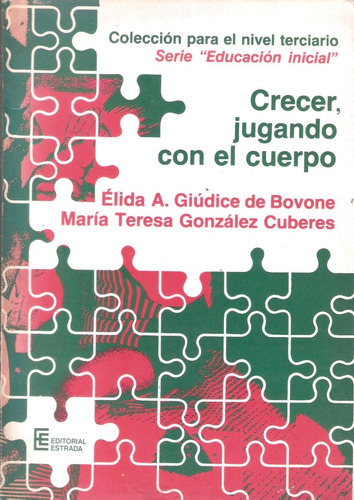 Crecer Jugando Con El Cuerpo, Giúdice & González Cuberes