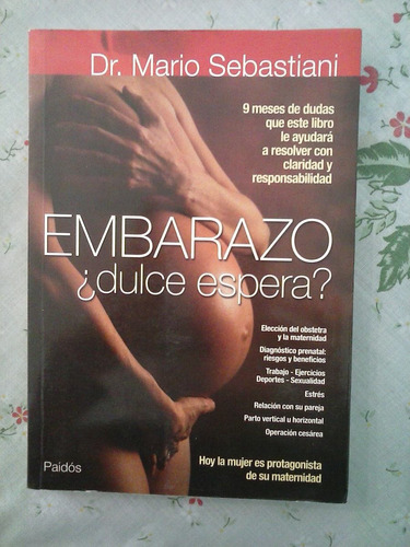 Embarazo ¿ Dulce Espera ?   Mario Sebastiani