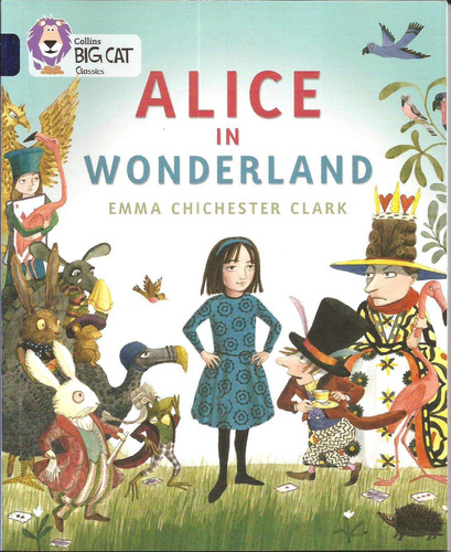 Alice In Wonderland - Band 16 - Big Cat Kel Ediciones