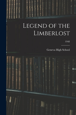 Libro Legend Of The Limberlost; 1948 - Geneva High School...