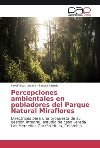 Libro Percepciones Ambientales En Pobladores Del Parque Lcm3