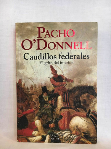 Caudillos Federales - Pancho Odonnell - Norma