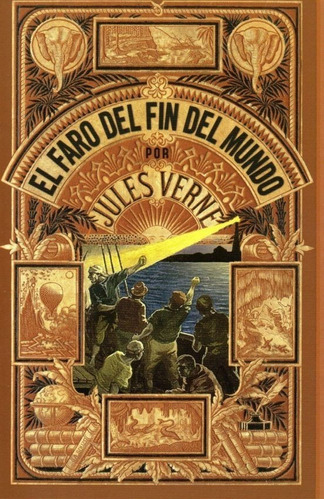 Libro: El Faro Del Fin Del Mundo / Julio Verne