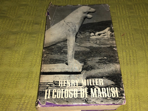 El Coloso De Marusi - Henry Miller - Seix Barral