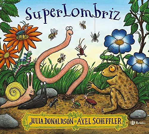 Superlombriz / Dondaldson, Julia - Scheffler, Axel