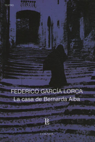 La Casa De Bernarda Alba - Clasicos Losada 153
