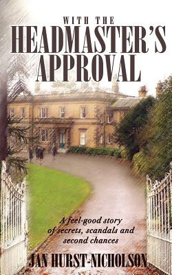 Libro With The Headmaster's Approval: A Feel-good Story O...