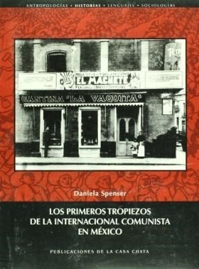 Internacional Comunista En México, Daniela Spenser, Ciesas