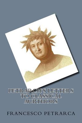 Libro Petrarch's Letters To Classical Aurthors - Petrarca...